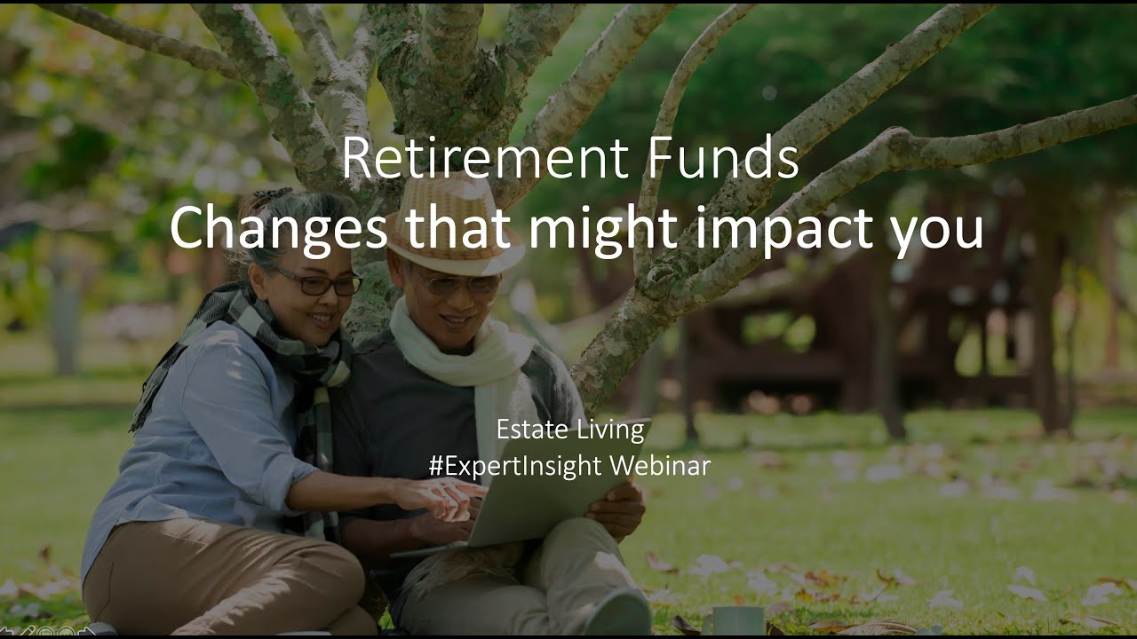 Retirement Funds - South African legislation changes that might impact you